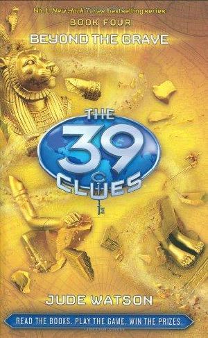 [The 39 Clues 04] • Beyond the Grave - - 39 Clues 04